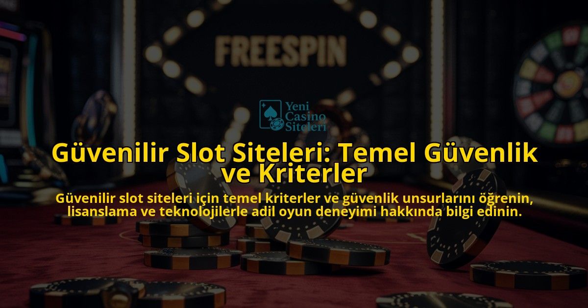 Gvenilir-Slot-Siteleri-Temel-Gvenlik-ve-Kriterler-overlay-1768602328.jpg