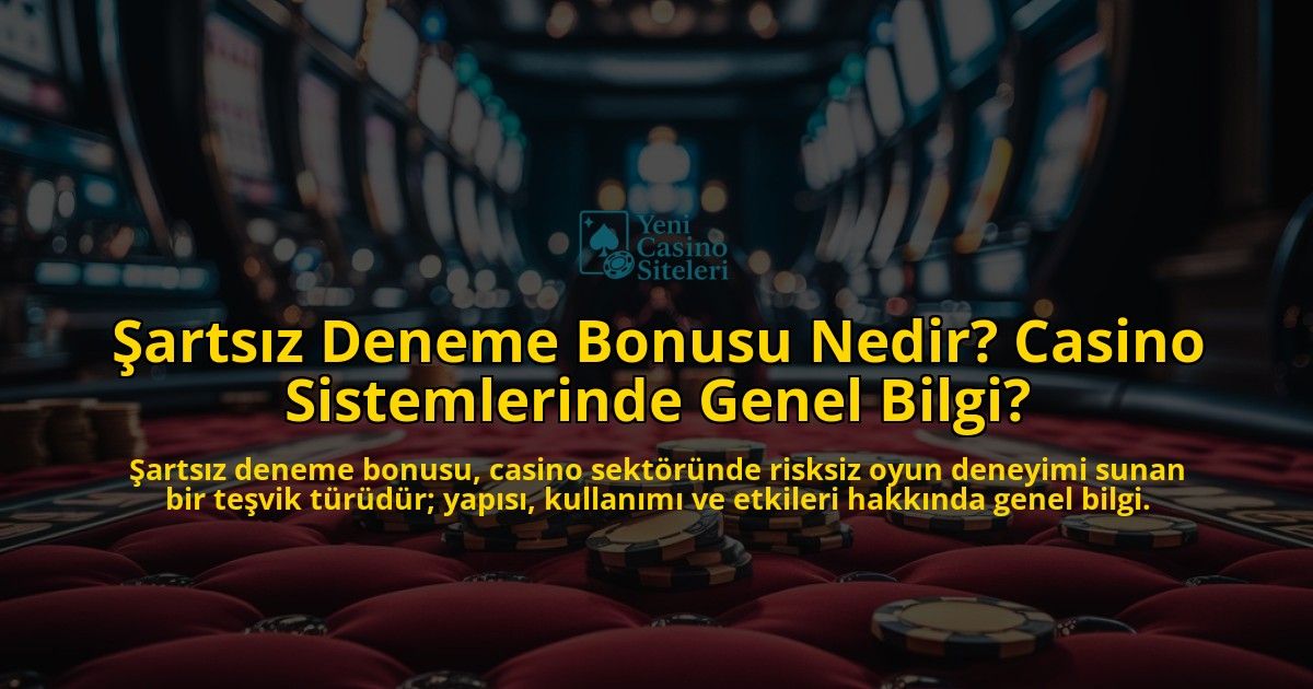 artsz-Deneme-Bonusu-Nedir-Casino-Sistemlerinde-Genel-Bilgi-overlay-1768567118.jpg